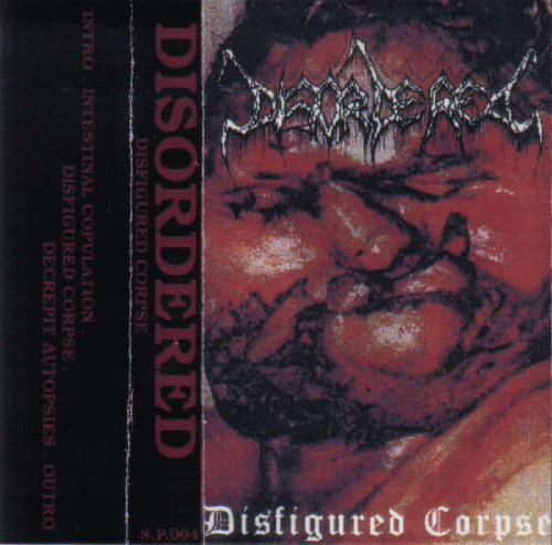 Disordered (USA) : Disfigured Corpse